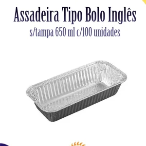 Assadeira Tipo Bolo Inglês 650 ml s/tampa c/100 unidades