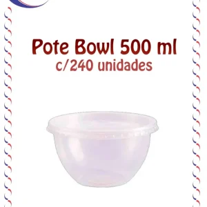 Pote Bowl 500ml c/240 unidades