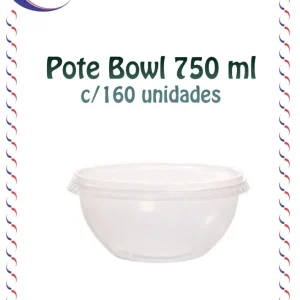 Pote Bowl 750ml c/160 unidades