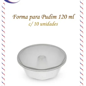 Forma pudim c/tampa 120 ml – 10 unidades