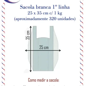 Sacola branca 25 x 35 cm 1º linha – 1 Kg